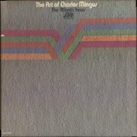 The Art Of Charles Mingus (The Atlantic Years)