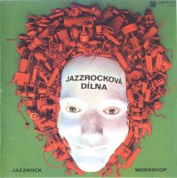 Jazzrocková Dílna = Jazzrock Workshop
