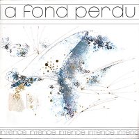 A Fond Perdu